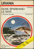 Dove Sparivano Le Navi