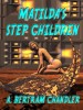 Matilda's Stepchildren