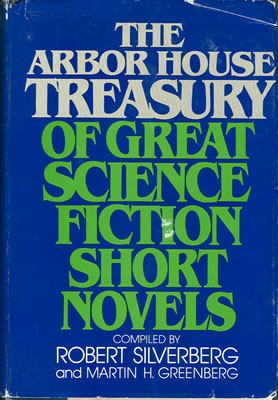 The Arbor House Treasury of Great Science Fiction Short Novels 1980